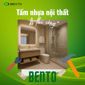 Tấm nhựa nội thất Bento dễ thi công