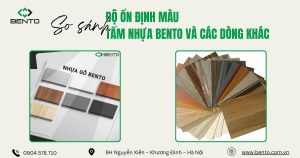 So sánh độ bền màu và khả năng ổn định màu của BENTO với các dòng nhựa phổ biến.