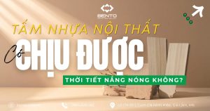 Thông tin chi tiết về mức chịu nhiệt của các loại nhựa nội thất, gợi ý cách sử dụng và bảo quản để kéo dài tuổi thọ của nội thất nhựa