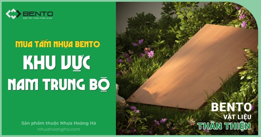 Đại lý phân phối tấm nhựa Bento chính hãng khu vực Nam Trung Bộ. Nguồn hàng ổn định, giá tốt, giao nhanh nhiều tỉnh.