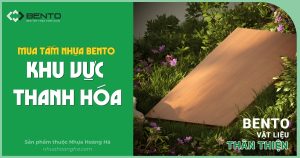 Tìm địa chỉ mua tấm nhựa Bento giá sỉ tại Thanh Hóa. Hàng chính hãng, giao nhanh, hỗ trợ xưởng mộc, đại lý và đơn vị thi công.