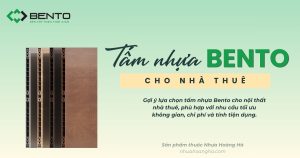 Gợi ý lựa chọn tấm nhựa Bento cho nội thất nhà thuê, phù hợp với nhu cầu tối ưu không gian, chi phí và tính tiện dụng.