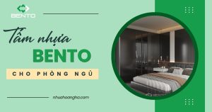 Gợi ý cách ứng dụng tấm nhựa Bento vào phòng ngủ, từ tủ quần áo, kệ đến các món nội thất giúp không gian gọn gàng và hiện đại.