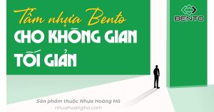 Khám phá cách kết hợp tấm nhựa Bento với phong cách nội thất tối giản để tạo nên không gian tinh gọn, hiện đại và có tính thẩm mỹ.
